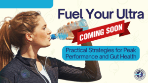 Fuel Your Ultra: Practical Strategies for Peak Performance & Gut Health
