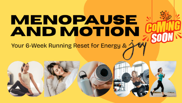 Menopause & Motion: Your 6-Week Running Reset for Energy & Joy