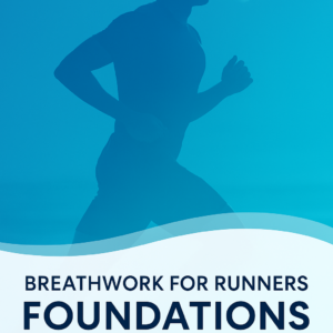 Breathwork Foundation for Runners